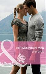 Her Mountain Man (Hometown U.S.A., Book 18) (Mills & Boon Cherish)