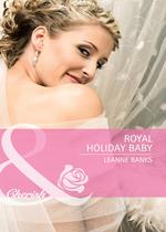 Royal Holiday Baby (Mills & Boon Cherish)