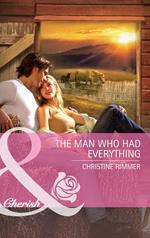 The Man Who Had Everything (Montana, Book 17) (Mills & Boon Cherish)