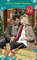 A Town Called Christmas (9 Months Later, Book 58) (Mills & Boon Superromance)