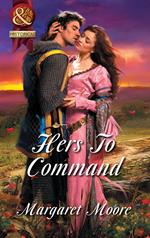 Hers To Command (Mills & Boon Superhistorical)