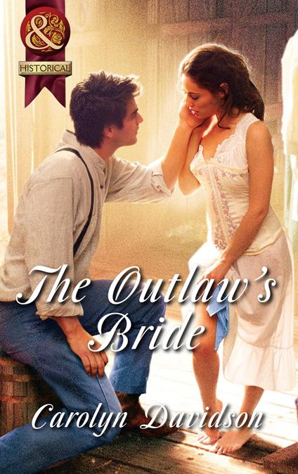 The Outlaw's Bride (Mills & Boon Superhistorical)