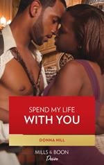 Spend My Life with You (Platinum Brides, Book 1)