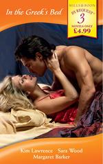 In the Greek's Bed: The Greek Tycoon's Wife / The Greek Millionaire's Marriage / The Greek Surgeon (Mills & Boon By Request)