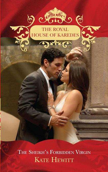 The Sheikh's Forbidden Virgin (The Royal House of Karedes, Book 3)