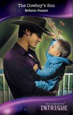 The Cowboy's Son (Mills & Boon Intrigue)