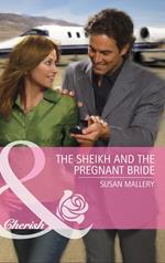 The Sheikh and the Pregnant Bride (Desert Rogues, Book 12) (Mills & Boon Cherish)