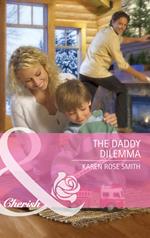 The Daddy Dilemma (Mills & Boon Cherish)