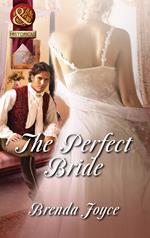 The Perfect Bride (Mills & Boon Superhistorical)