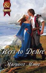 Hers To Desire (Mills & Boon Superhistorical)