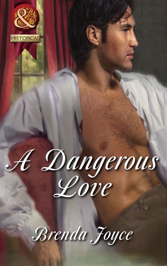 A Dangerous Love (The DeWarenne Dynasty, Book 6) (Mills & Boon Superhistorical)