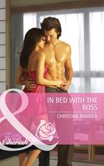 In Bed with the Boss (Back in Business, Book 1) (Mills & Boon Cherish)