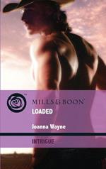 Loaded (Four Brothers of Colts Run Cross, Book 4) (Mills & Boon Intrigue)