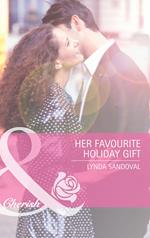 Her Favourite Holiday Gift (Back in Business, Book 5) (Mills & Boon Cherish)