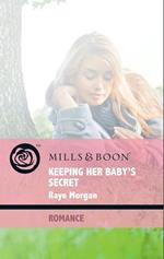 Keeping Her Baby's Secret (Baby on Board, Book 8) (Mills & Boon Romance)
