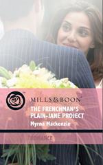 The Frenchman's Plain-Jane Project (In Her Shoes…, Book 5) (Mills & Boon Romance)