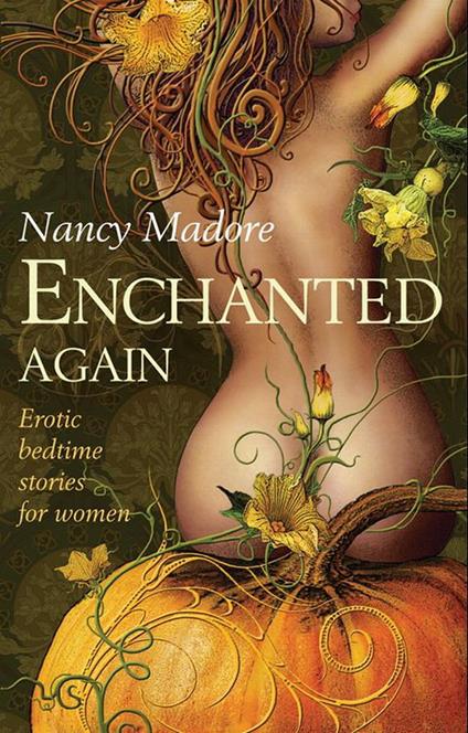 Enchanted Again (Mills & Boon Spice)