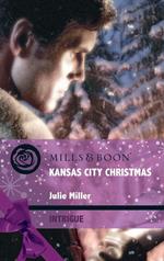 Kansas City Christmas (The Precinct: Brotherhood of the Badge, Book 4) (Mills & Boon Intrigue)