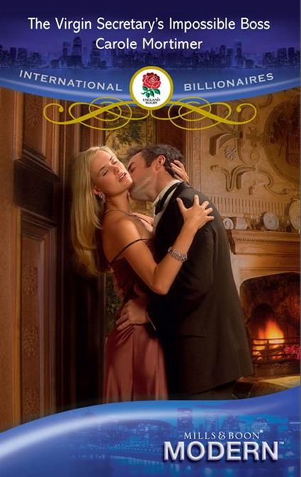 The Virgin Secretary's Impossible Boss (International Billionaires) (Mills & Boon Modern)