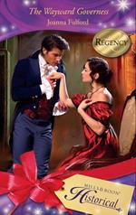 The Wayward Governess (Mills & Boon Historical)