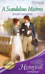 A Scandalous Mistress (Mills & Boon Historical)