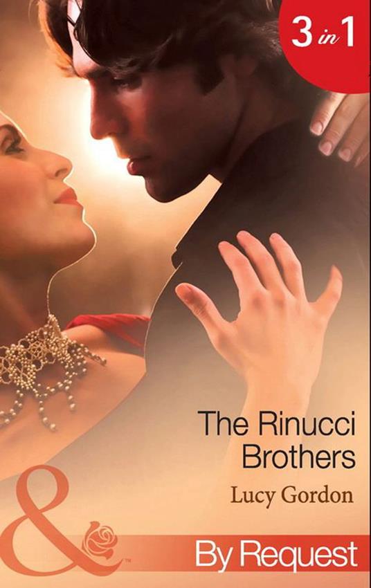 The Rinucci Brothers: Wife and Mother Forever / Her Italian Boss's Agenda / The Wedding Arrangement (Mills & Boon By Request)