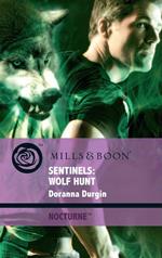 Sentinels: Wolf Hunt (Nocturne, Book 39) (Mills & Boon Intrigue)
