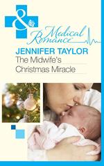 The Midwife's Christmas Miracle (Mills & Boon Medical)