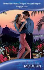 Brazilian Boss, Virgin Housekeeper (Mills & Boon Modern)