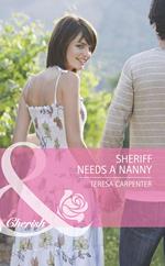 Sheriff Needs A Nanny (Baby on Board, Book 28) (Mills & Boon Romance)
