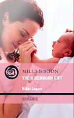 Their Newborn Gift (Outback Baby Tales, Book 3) (Mills & Boon Romance)