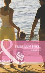 Single Mum Seeks… (Mills & Boon Cherish)