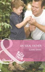 An Ideal Father (Suddenly a Parent, Book 10) (Mills & Boon Cherish)