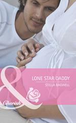 Lone Star Daddy (Men of the West, Book 17) (Mills & Boon Cherish)