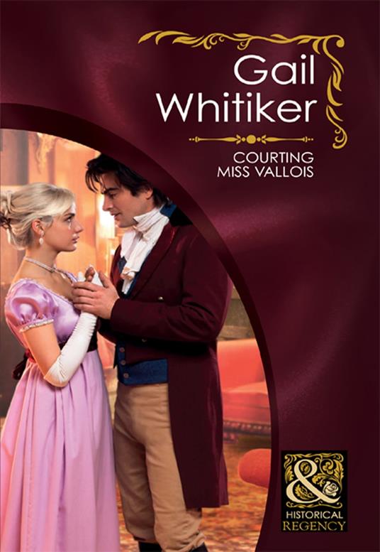 Courting Miss Vallois (Mills & Boon Historical)