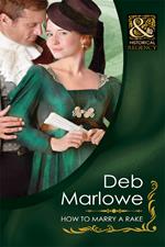 How To Marry A Rake (Diamonds of Welbourne Manor spin off) (Mills & Boon Historical)