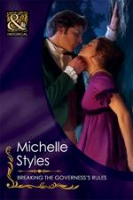 Breaking The Governess's Rules (Mills & Boon Historical)