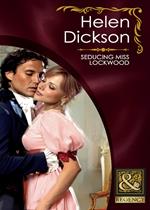 Seducing Miss Lockwood (Mills & Boon Historical)