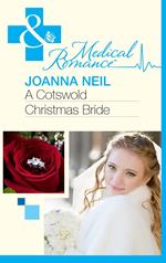 A Cotswold Christmas Bride (Mills & Boon Medical)