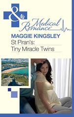 St Piran's: Tiny Miracle Twins (St Piran's Hospital, Book 7) (Mills & Boon Medical)