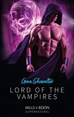 Lord Of The Vampires (Royal House of Shadows, Book 1) (Mills & Boon Nocturne)