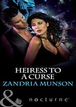 Heiress To A Curse (Hearts of Stone, Book 5) (Mills & Boon Nocturne)