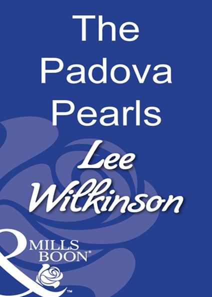 The Padova Pearls (Mills & Boon Modern)