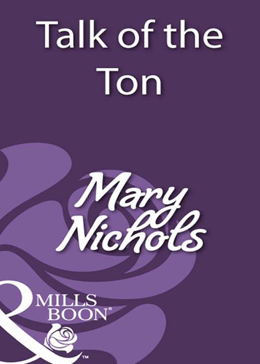 Talk of the Ton (Mills & Boon Historical)