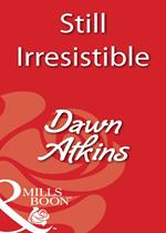 Still Irresistible (Mills & Boon Blaze)