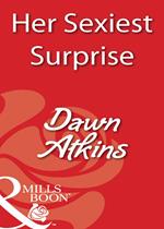 Her Sexiest Surprise (Mills & Boon Blaze)