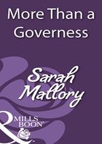 More Than A Governess (Mills & Boon Historical)