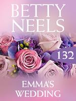 Emma’s Wedding (Betty Neels Collection, Book 132)