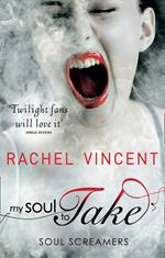 My Soul to Take (Soul Screamers, Book 1)