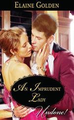 An Imprudent Lady (Fortney Follies, Book 1) (Mills & Boon Historical Undone)